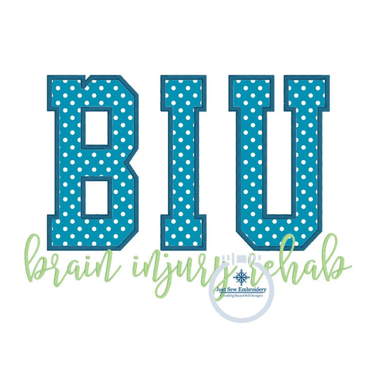 BIU Brain Injury Rehab Satin Applique Embroidery Satin Script Nursing Five Sizes 5x7, 8x8, 6x10, 7x12 and 8x12 Hoop