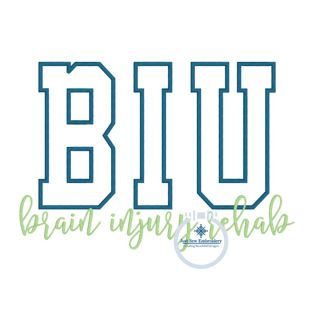 BIU Brain Injury Rehab Satin Applique Embroidery Satin Script Nursing Five Sizes 5x7, 8x8, 6x10, 7x12 and 8x12 Hoop