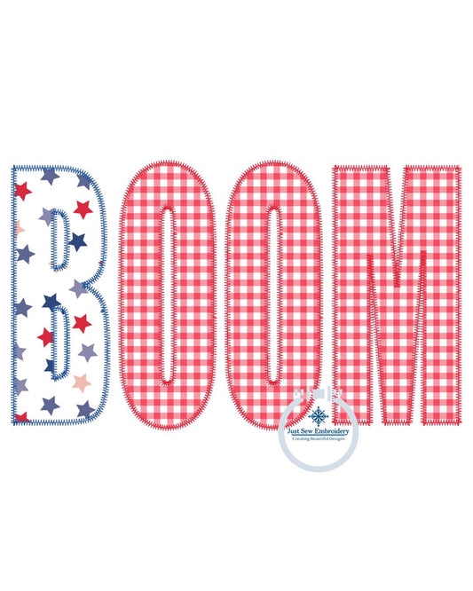 BOOM Applique EmbroideryMachine Embroidery ZigZag Stitch USA July 4th Independence Day Five Sizes 5x7, 8x8, 9x9, 6x10, and 7x12 Hoop