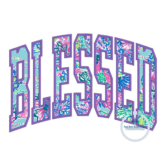 Blessed Arched Applique Machine Embroidery Design with Satin Edge Stitch Seven Sizes 5x7, 8x8, 5x12, 6x10, 9x9, 7x12, and 8x12 Hoop