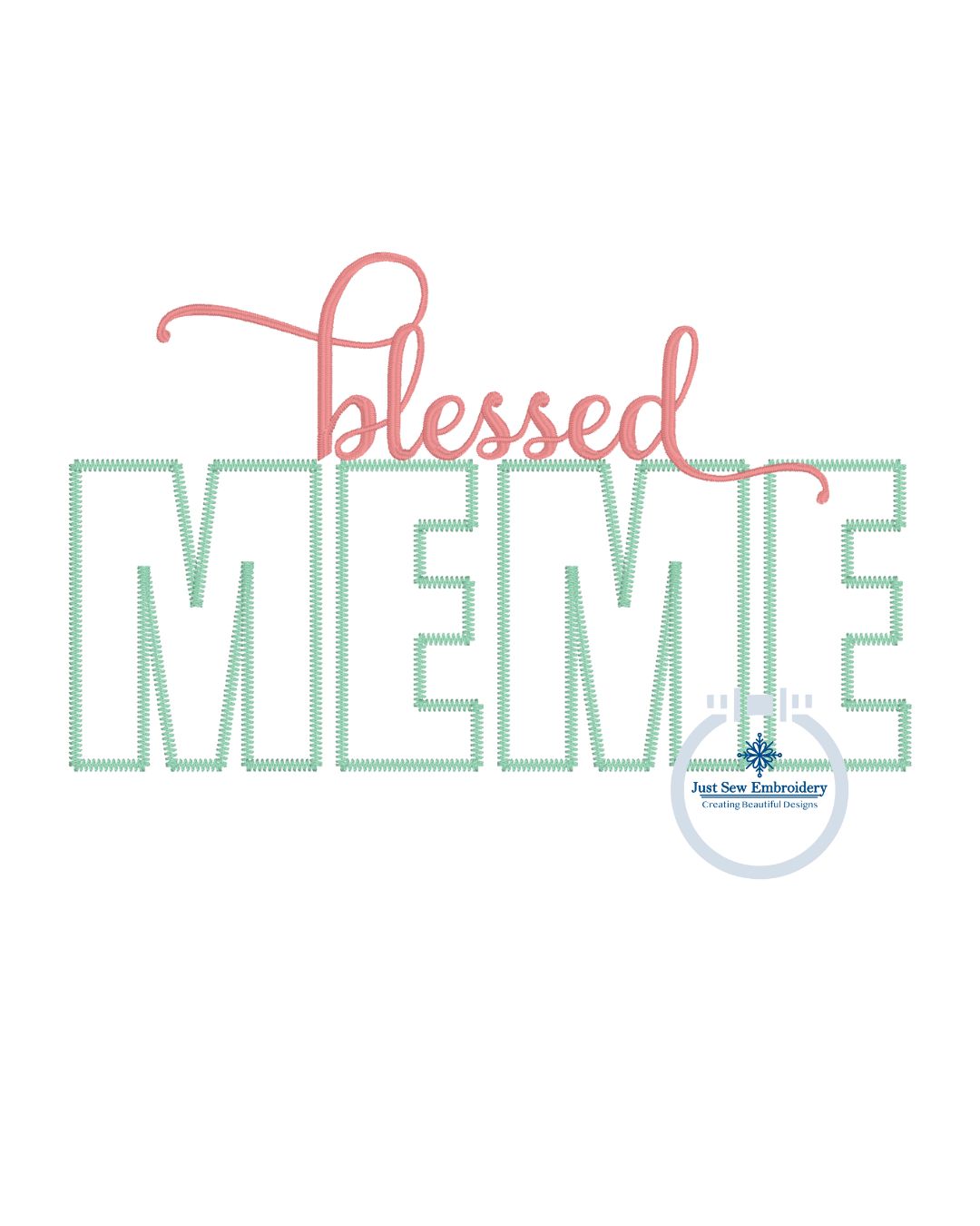 Blessed MEME Applique Embroidery Design Satin stitch and zigzag applique Mother's Day Thanksgiving Gift 8x12 Hoop