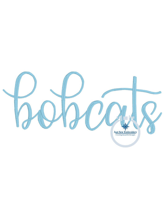 Bobcats Embroidered Script Design 8x12 hoop Full Chest Machine Embroidery