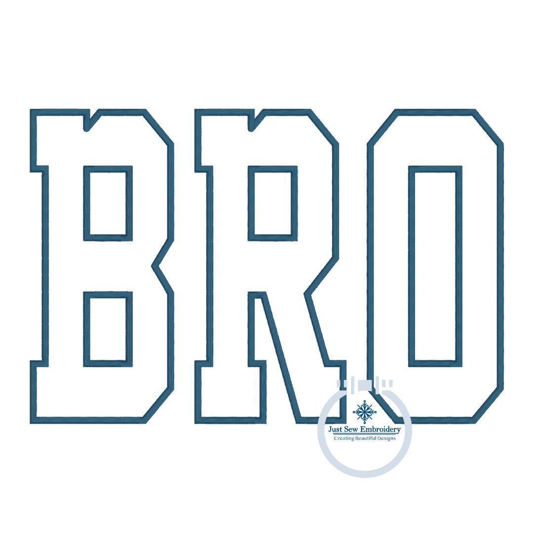 BRO Satin Applique Embroidery Design Five Sizes 5x7, 8x8, 6x10, 7x12, and 8x12 Hoop