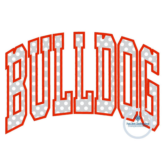 BULLDOG Arched Applique Embroidery Design Machine Embroidery Satin Edge Four Sizes 9x9, 6x10, 7x12, and 8x12 Hoop