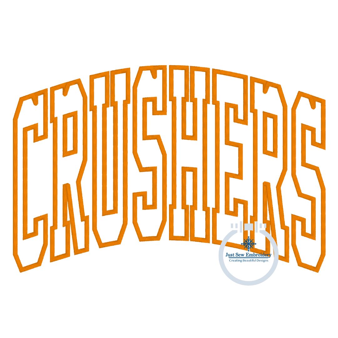 CRUSHERS Arched Applique Embroidery Design Machine Embroidery Satin Edge Four Sizes 9x9, 6x10, 7x12, and 8x12 Hoop