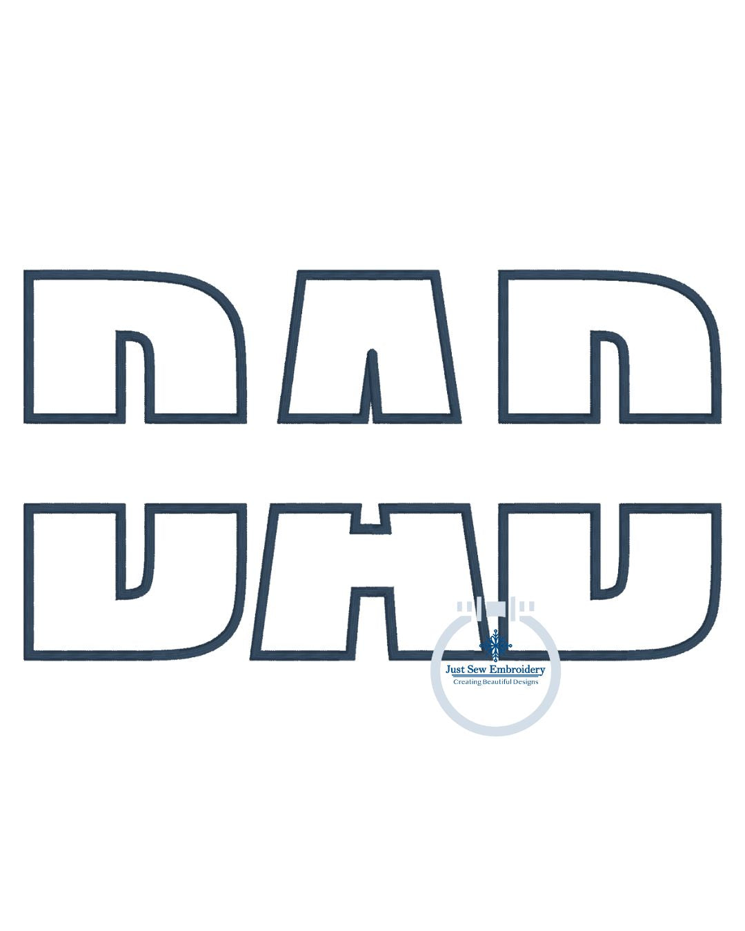 Dad Split Satin Applique Embroidery Design Father's Day Gift Five Sizes 5x7, 8x8, 9x9, 6x10, and 7x12 Hoop