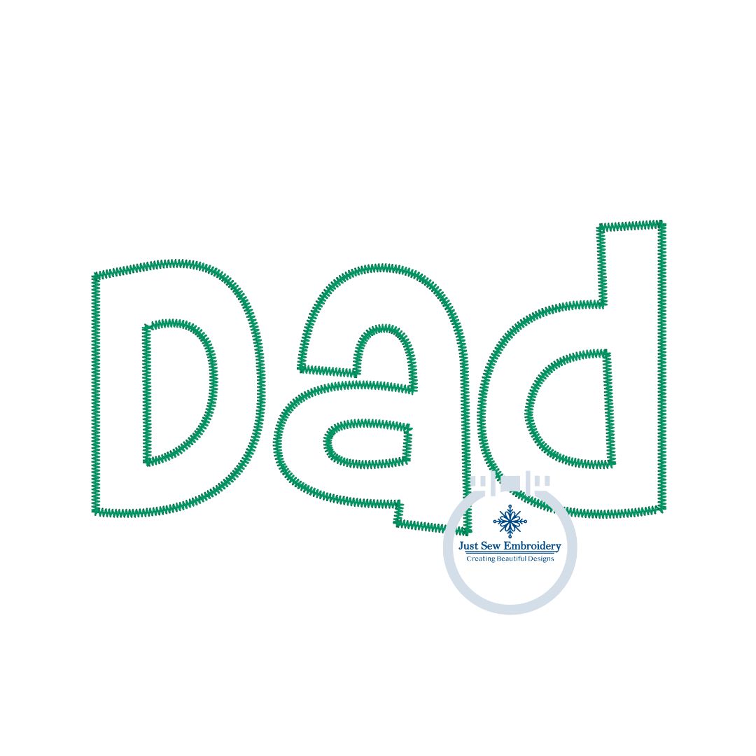 Dad Applique Embroidery Design Zigzag Stitch Father's Day Gift One Size 8x12 Hoop