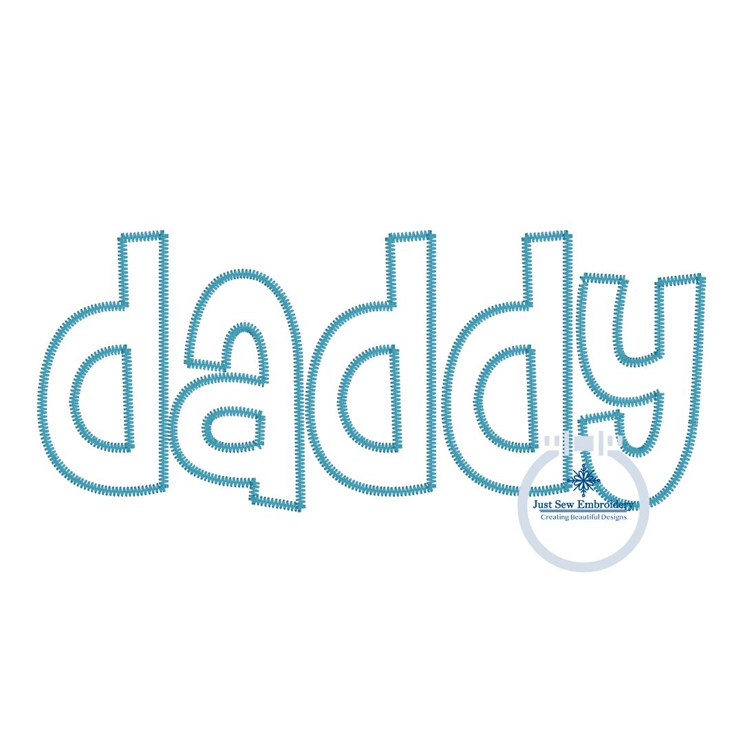 Daddy Applique Embroidery Design ZigZag Stitch Edge Father's Day Gift 8x12 Hoop