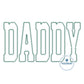 DADDY Applique Embroidery Design with Diamond Edge in Four Sizes 5x7, 8x8, 6x10, and 7x12 Hoop