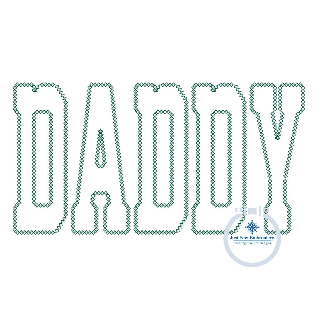 DADDY Applique Embroidery Design with Diamond Edge in Four Sizes 5x7, 8x8, 6x10, and 7x12 Hoop