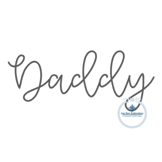 Daddy Skinny Script Embroidery Design Satin Stitch 8 Sizes 4, 5, 6, 7, 8, 9, 10, and 12 inches wide