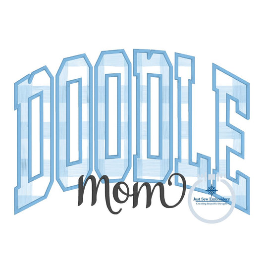 Doodle Mom Arched Applique Embroidery Design Machine Embroidery Satin Stitch Dog Lover Six Sizes 5x7, 8x8, 6x10, 9x9, 7x12, and 8x12 Hoop