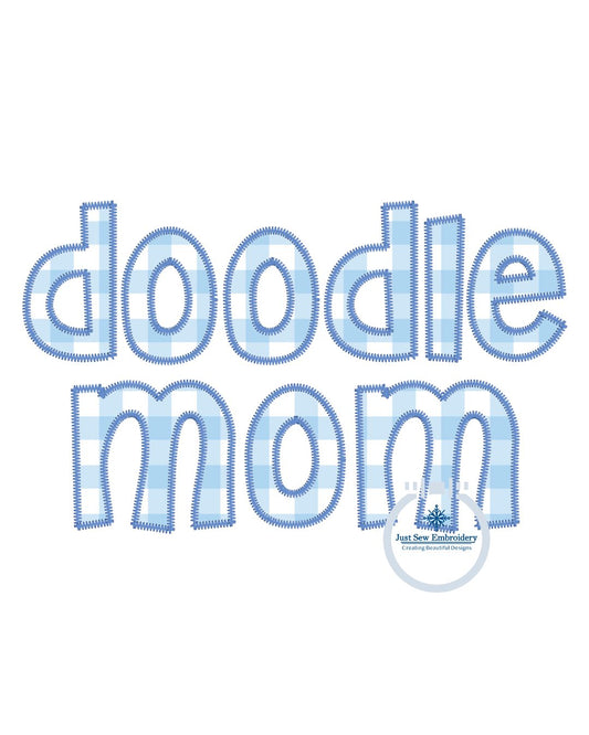 Doodle Mom Applique Embroidery Design ZigZag Edge Stitch Dog Mom Doggie Mother's Day Gift 8x12 Hoop