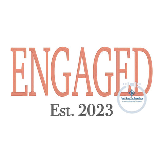 ENGAGED Tall Embroidery Design Six Sizes and Seven Est Years 4,5,7,8,10, and 12 inches Wide and 2020-2026