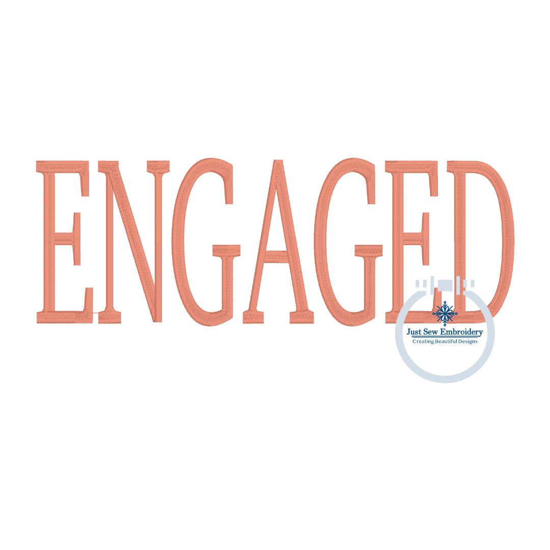 ENGAGED Tall Embroidery Design Six Sizes and Seven Est Years 4,5,7,8,10, and 12 inches Wide and 2020-2026