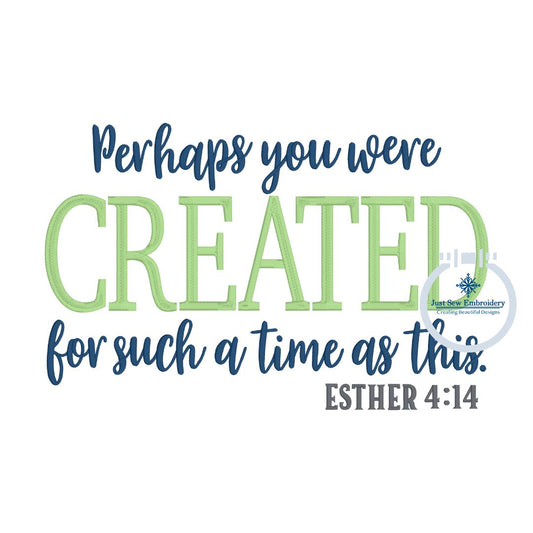 Esther 4:14 Verse Embroidery Design Satin Stitch Six Sizes 5x7, 8x8, 9x9, 6x10, 7x12, and 8x12 Hoop