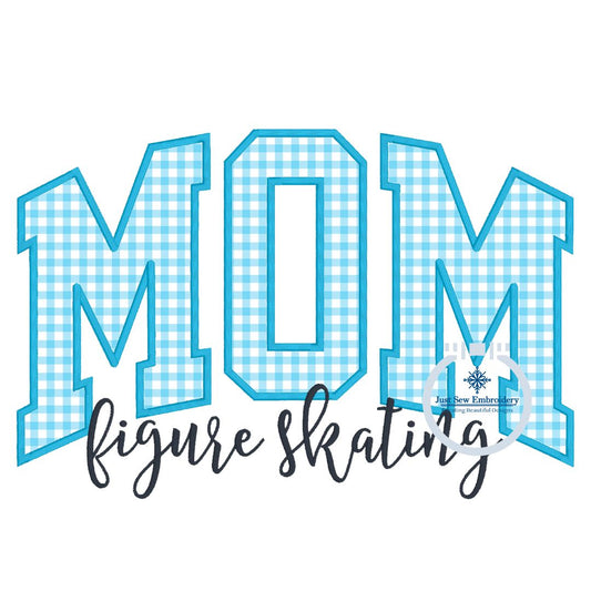 MOM Arched Figure Skating Script Satin Applique Embroidery Design Machine Embroidery Five Sizes 5x7, 8x8, 6x10, 7x12, and 8x12 Hoop