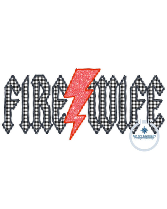 Fire Wife Lightning Bolt Applique Embroidery Zigzag Stitch 8x12 Hoop