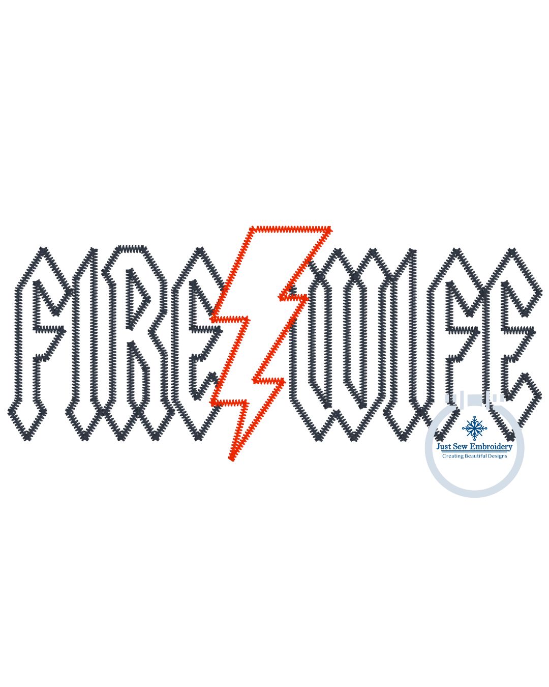 Fire Wife Lightning Bolt Applique Embroidery Zigzag Stitch 8x12 Hoop