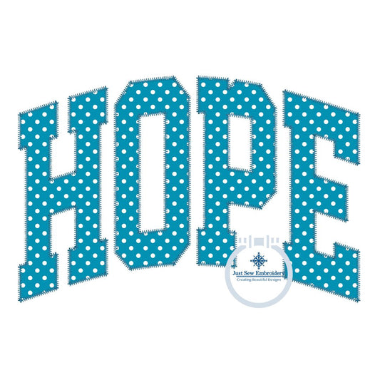 Hope Arched Applique Machine Embroidery Design with Zigzag Edge Stitch Six Sizes 5x7, 8x8, 6x10, 9x9, 7x12, and 8x12 Hoop