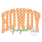 HOWDY Pumpkin Arched Applique Embroidery Design Zigzag Stitch with Stem Stitch Script Five Sizes 5x7, 8x8, 6x10, 7x12, and 8x12 Hoops