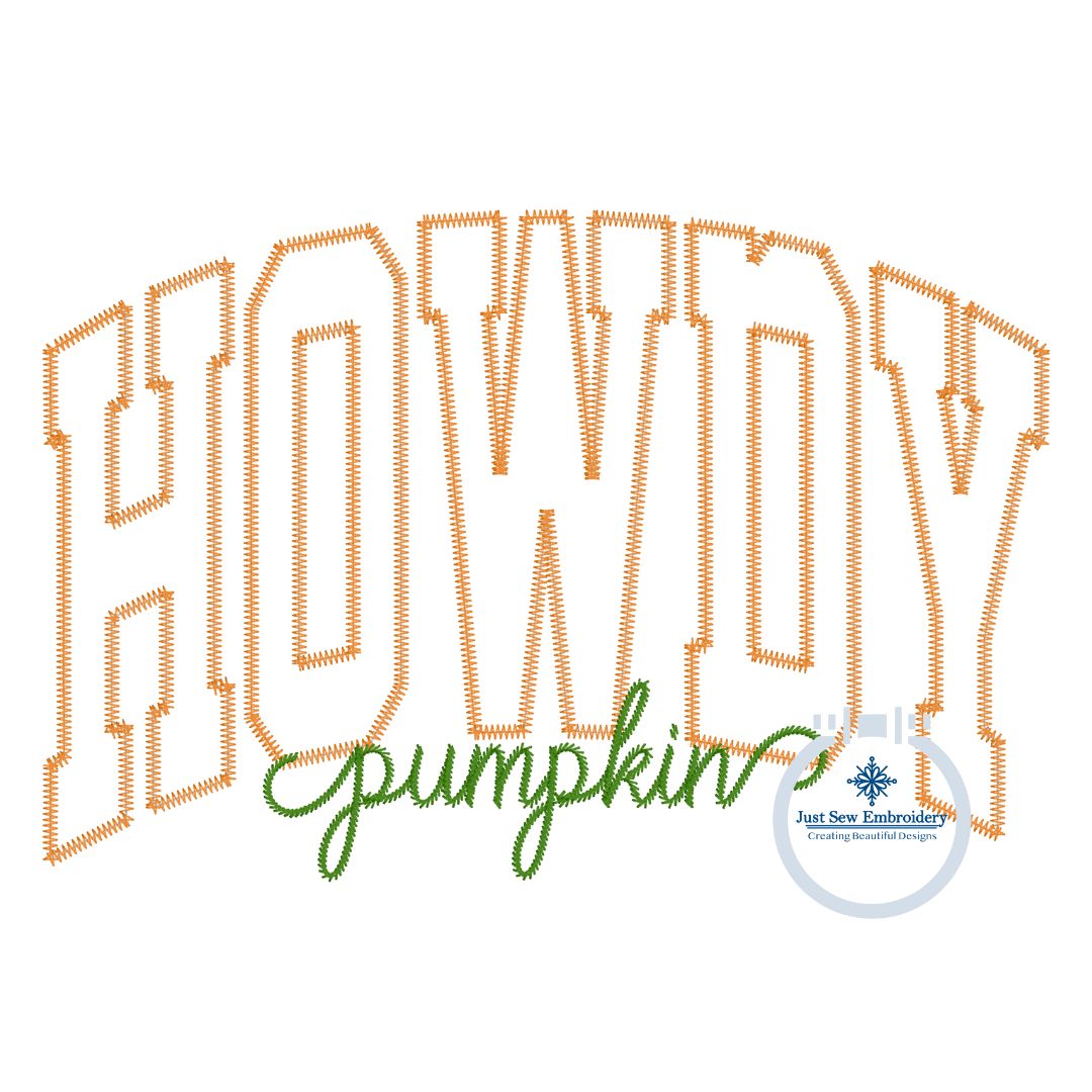 HOWDY Pumpkin Arched Applique Embroidery Design Zigzag Stitch with Stem Stitch Script Five Sizes 5x7, 8x8, 6x10, 7x12, and 8x12 Hoops