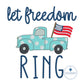 July 4  Truck Embroidery Design Let Freedom Ring Independence Day Left Chest 4x4 Pickup Polka Dot