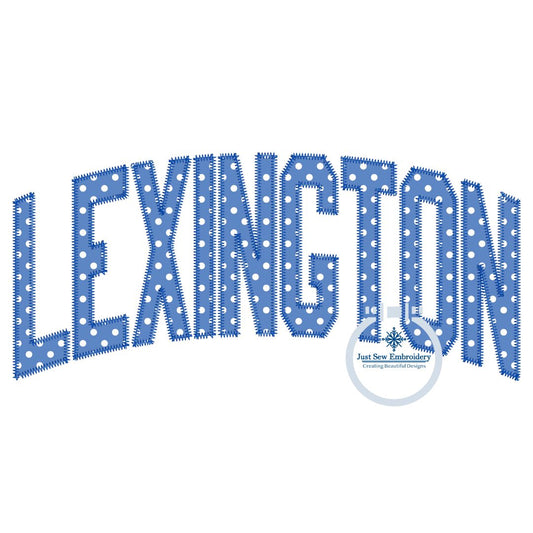 Lexington Arched Zigzag Applique Embroidery Design Kentucky KY Three Sizes 10 inches, 11 inches, and 12 inches wide