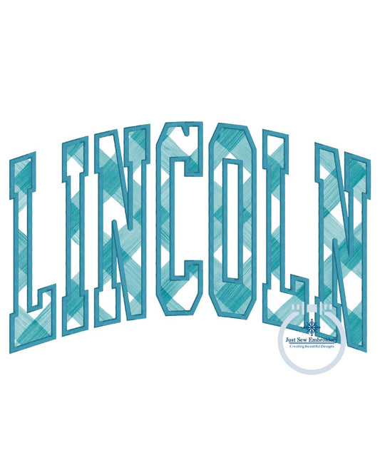 LINCOLN Arched Applique Embroidery Design Machine Embroidery Satin Edge Six Sizes 5x7, 8x8, 9x9, 6x10, 7x12, and 8x12 Hoop