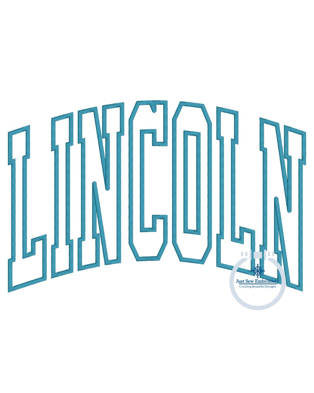 LINCOLN Arched Applique Embroidery Design Machine Embroidery Satin Edge Six Sizes 5x7, 8x8, 9x9, 6x10, 7x12, and 8x12 Hoop