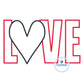 LOVE Heart Applique Embroidery Design Satin Edge Stitch Valentine's Day Five Sizes 5x7, 8x8, 9x9, 6x10, 7x12