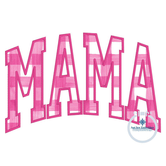 MAMA Arched Satin Applique Embroidery Design Academic Font Four Sizes 5x7, 6x10, 8x8, and 8x12 Hoop