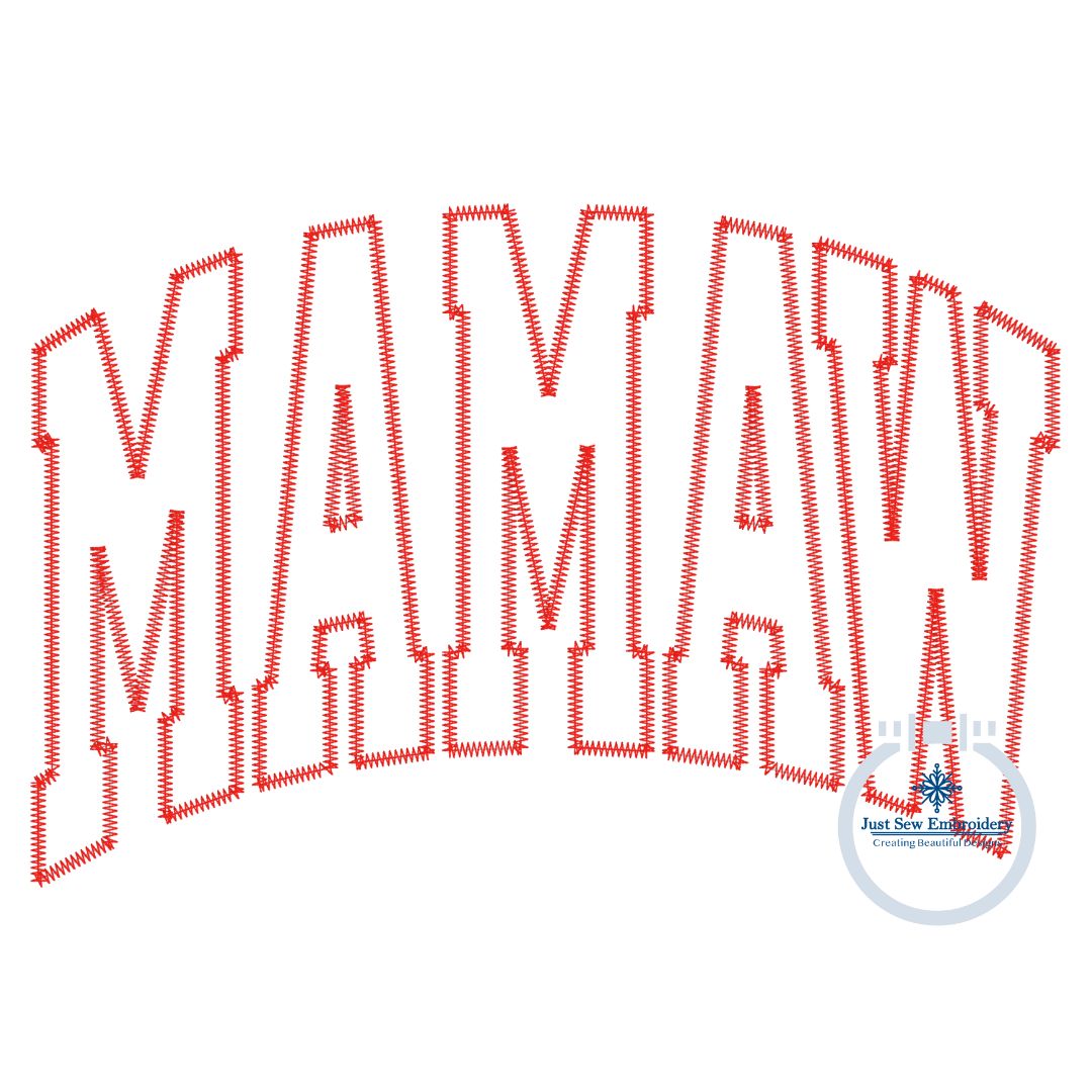 MAMAW Arched Applique Embroidery Design ZigZag Stitch Five Sizes 5x7, 8x8, 6x10, 7x12, and 8x12 Hoop