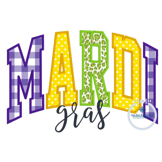 Mardi Gras Arched Applique Embroidery Satin Script Design Machine Embroidery Five Sizes 5x7, 8x8, 6x10, 7x12, and 8x12 Hoop