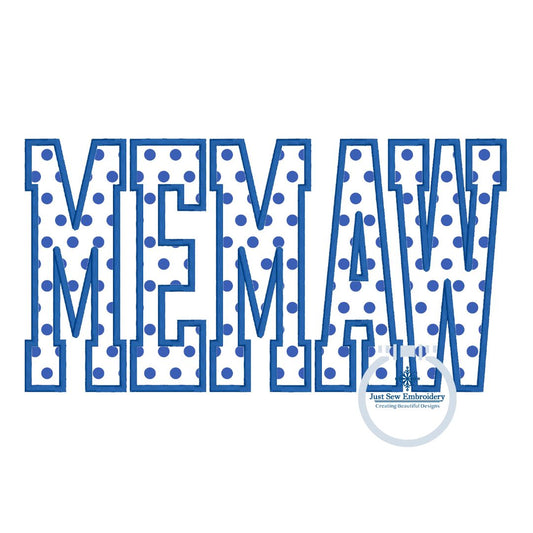 Memaw Satin Edge Applique Embroidery Design Grandma Mother's Day Gift Five Sizes 5x7, 8x8, 9x9, 6x10, and 7x12 Hoop