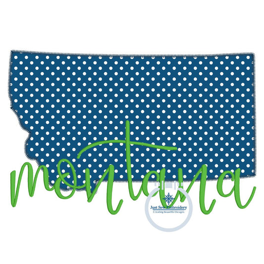 Montana Applique Embroidery Design with Zigzag State and Satin Stitch Script Five Sizes 4x4, 5x7, 8x8, 6x10, 7x12, and 8x12 hoop