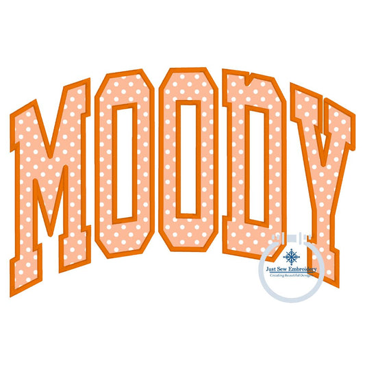 MOODY Arched Applique Embroidery Design Satin Edge Six Sizes 5x7, 8x8, 9x9, 6x10, 7x12, and 8x12 Hoop