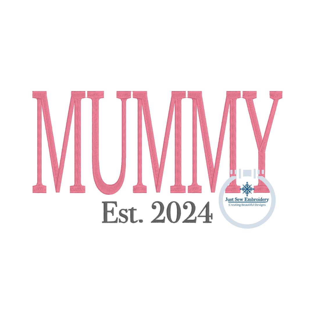 MUMMY Tall Embroidery Design Mother's Day Gift Six Sizes and Seven Est Years 2020-2026 0-9 Included Six Sizes 7, 8, 9, 10, 11, and 12 Inch
