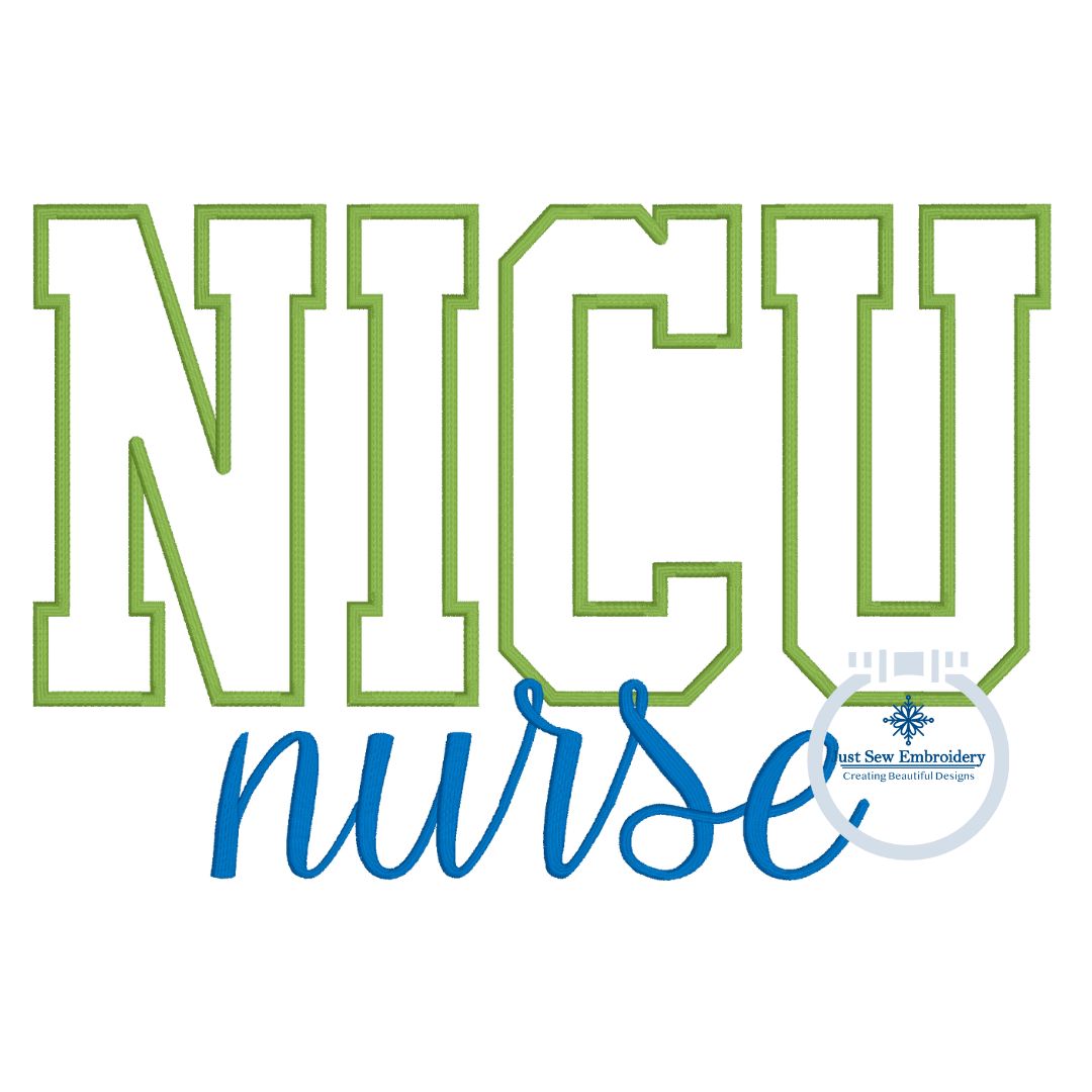 NICU Block Satin Edge Applique Nurse Script Embroidery Nursing Nurses Design Five Sizes 5x7, 6x10, 8x8, 7x12, and 8x12 Hoop