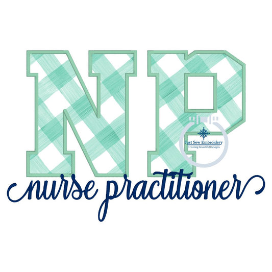 NP Nurse Practitioner Satin Applique Embroidery Satin Script Nursing Five Sizes 5x7, 8x8, 6x10, 7x12 and 8x12 Hoop