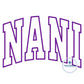 Nani Arched Satin Applique Embroidery Design Five Sizes 5x7, 8x8, 6x10, 7x12, and 8x12 Hoop
