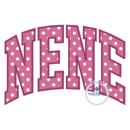NENE Arched Applique Embroidery Design Satin Stitch Six Sizes 5x7, 8x8, 9x9, 6x10, 7x12, 8x12 Hoop Grandma Mother's Day Gift