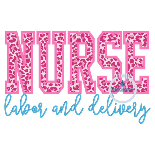 NURSE Block Satin Edge Applique Embroidery Labor and Delivery Satin Script Nursing Six Sizes 5x7, 8x8, 9x9, 6x10, 7x12 and 8x12 Hoop