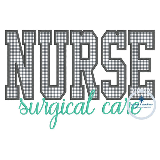 NURSE Block Satin Applique Embroidery Surgical Care Satin Script Nursing Five Sizes 5x7, 8x8, 6x10, 7x12, and 8x12 Hoop