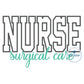 NURSE Block Satin Applique Embroidery Surgical Care Satin Script Nursing Five Sizes 5x7, 8x8, 6x10, 7x12, and 8x12 Hoop