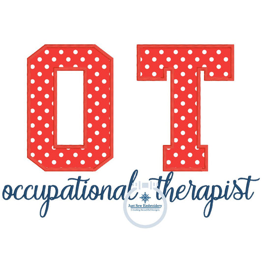 OT Occupational Therapist Satin Applique Embroidery Nursing Nurses Design Five Sizes 5x7, 8x8, 6x10, 7x12, and 8x12 Hoop