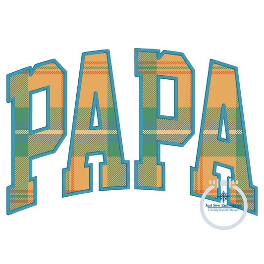 PAPA Arched Satin Applique Embroidery Machine Design Father's Day Gift Five Sizes 5x7, 8x8, 6x10, 7x12 and 8x12 Hoop