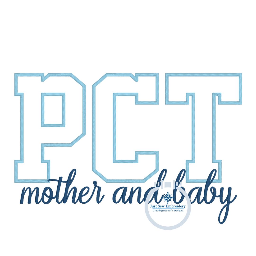 PCT Patient Care Technician Mother and Baby Satin Applique Embroidery Satin Script Nursing Five Sizes 5x7, 8x8, 9x9, 6x10, 7x12, & 8x12 Hoop