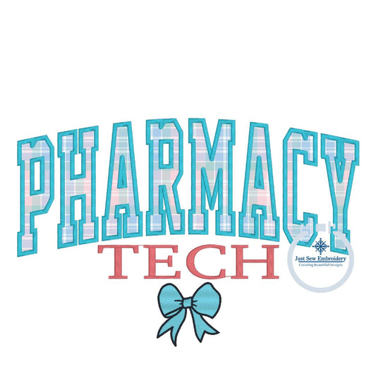 Pharmacy Tech Arched with Bow Applique Embroidery Satin Stitch Design Three Sizes 6x10, 7x12, and 8x12 Hoop