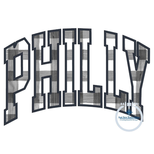 PHILLY Arched Satin Applique Embroidery Design Five Sizes 5x7, 8x8, 6x10, 7x12, and 8x12 Hoop